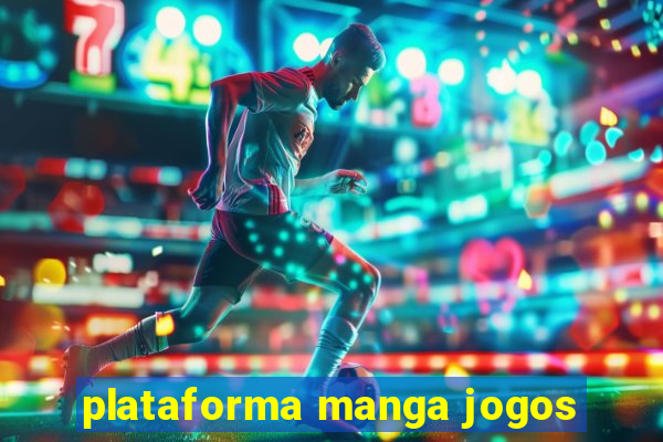 plataforma manga jogos